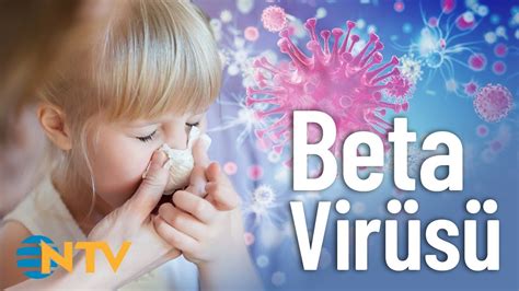 Beta virüsü tedavisi